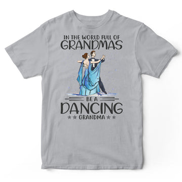 Ballroom Dance Full Of Grandmas T-Shirt HWA338