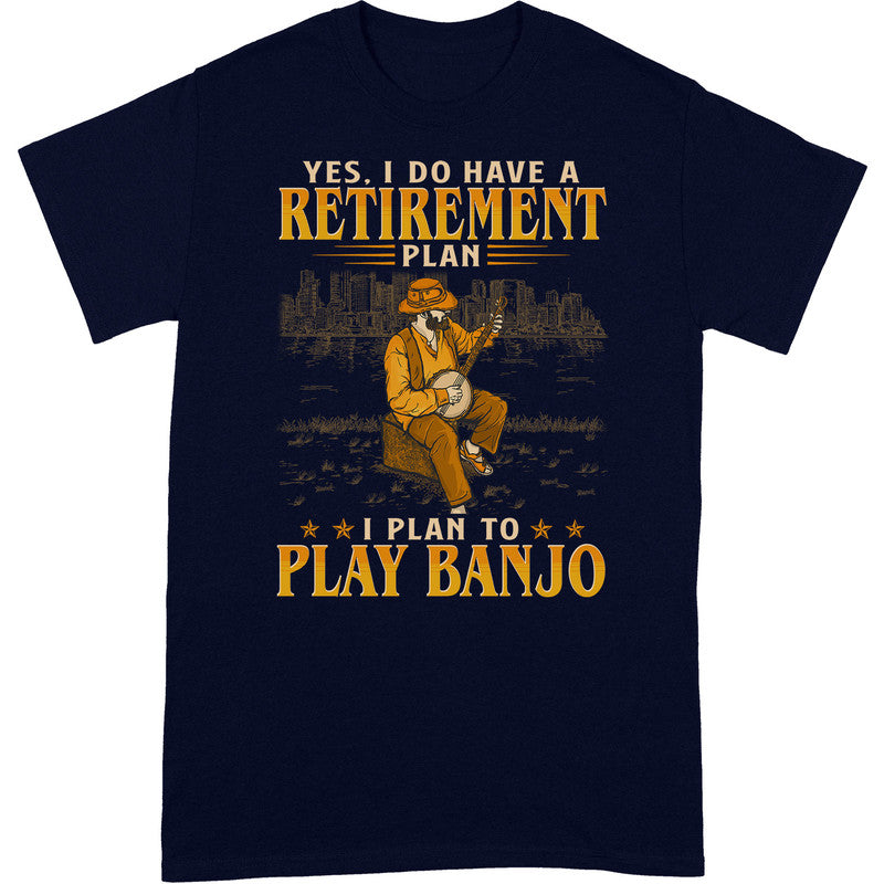 Banjo Retirement Plan T-Shirt GEC085