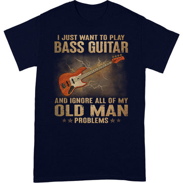 Bass Guitar Ignore Old Man Problems T-Shirt DGA030