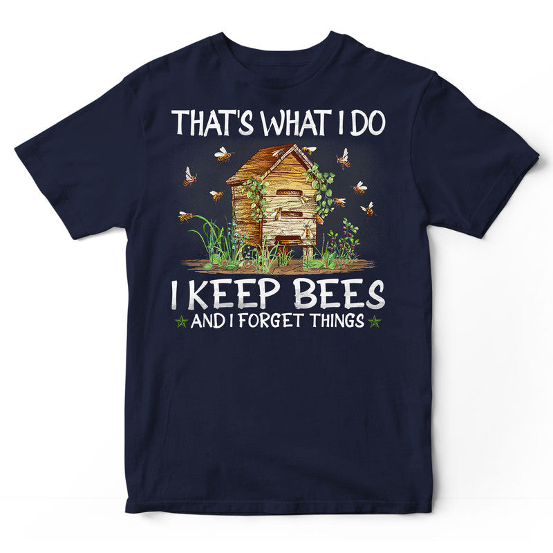 Beekeeping Forget Things T-Shirt BWA086