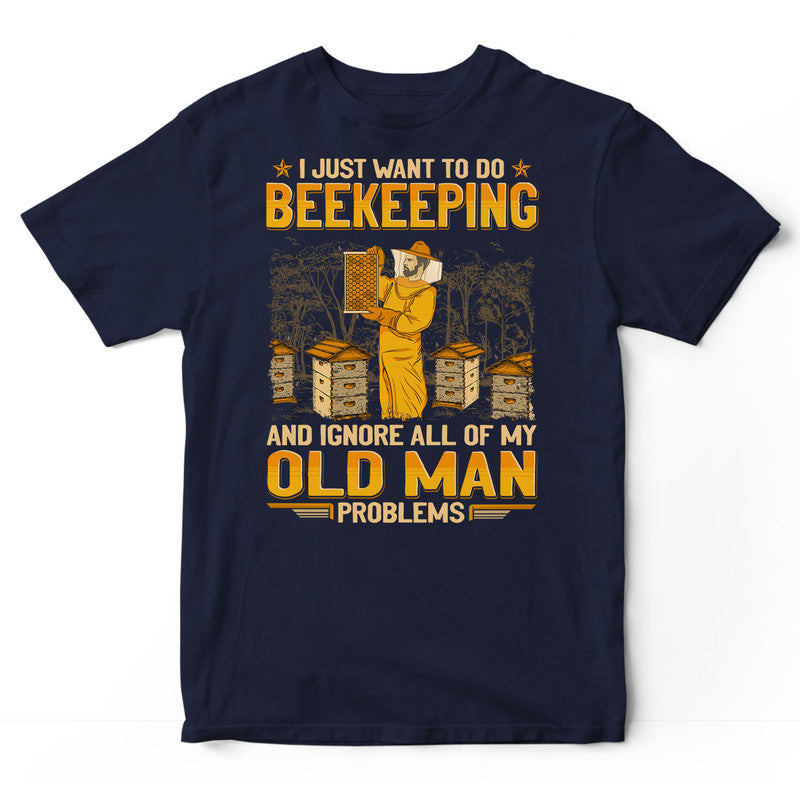 Beekeeping Ignore Old Man Problems T-Shirt GEA141