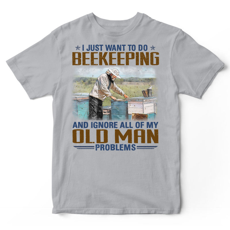 Beekeeping Old Man Problems T-Shirt EWA088