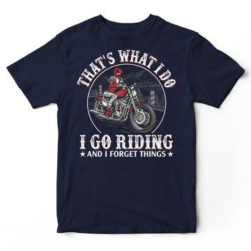Biker Forget Things T-Shirt GWB001