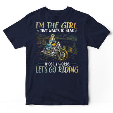 Biker I'm The Girls 3 Words T-Shirt PSI163