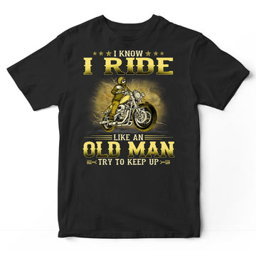 Biker Like An Old Man T-Shirt GRA038
