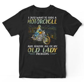 Biker Old Lady Problems T-Shirt PSI364