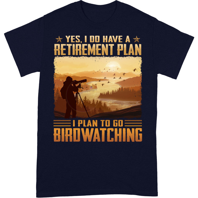 Birdwatching Retirement Plan T-Shirt