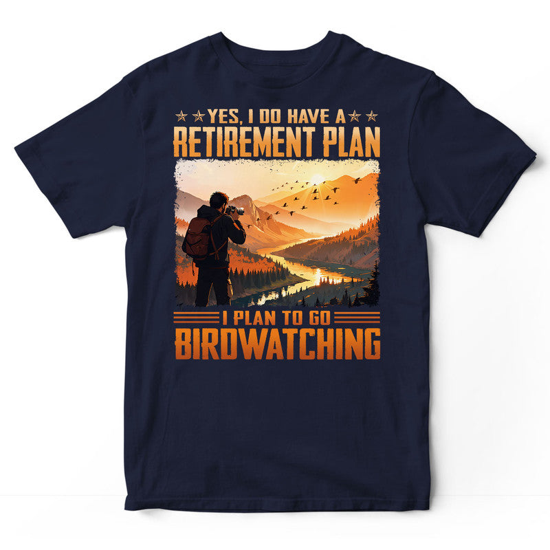 Birdwatching Retirement Plan T-Shirt ISA151