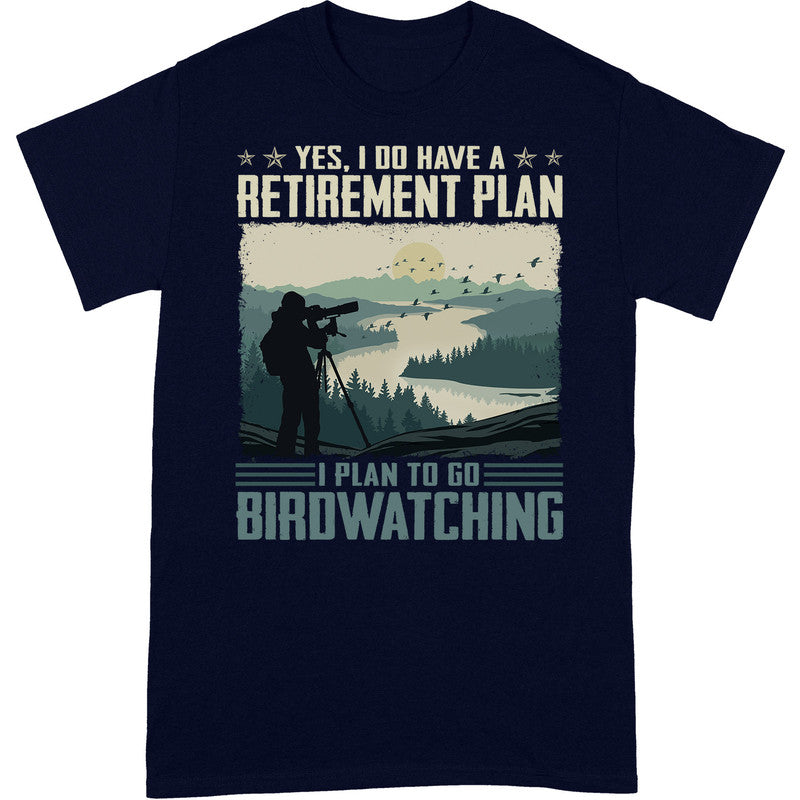 Birdwatching Retirement Plan T-Shirt ISF002