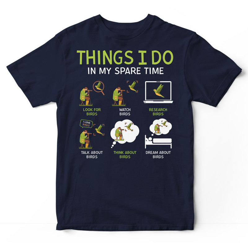 Birdwatching Spare Time T-Shirt LID012