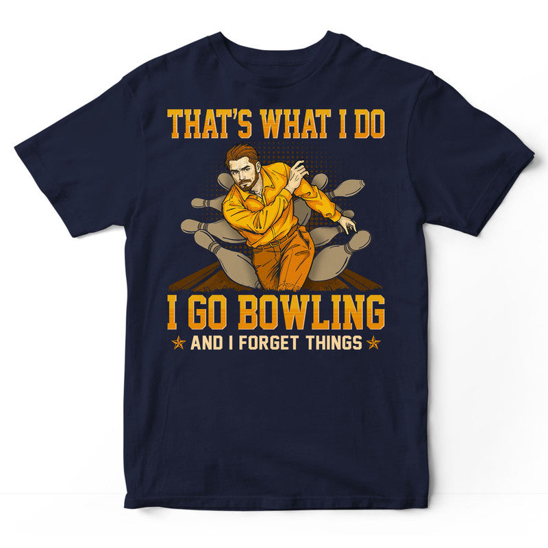 Bowling Forget Things T-Shirt GED206