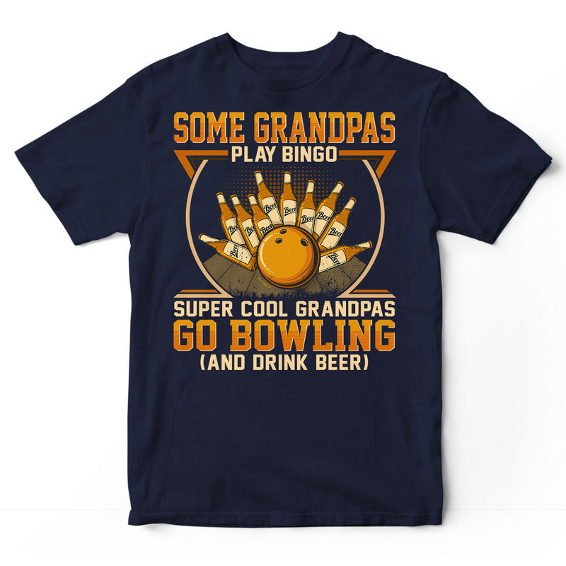 Bowling Grandpa Bingo And Drink Beer T-Shirt GED094