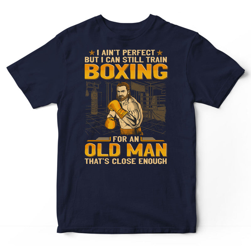 Boxing Ain't Perfect T-Shirt GEJ036