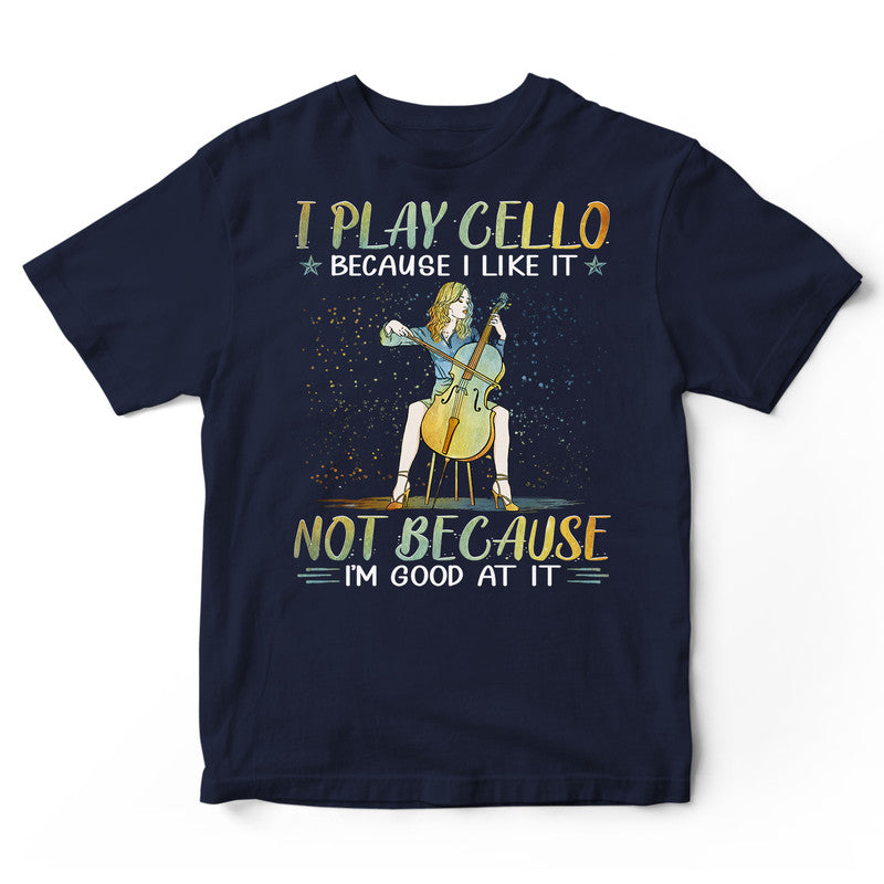 Cello Good At It T-Shirt PSI076