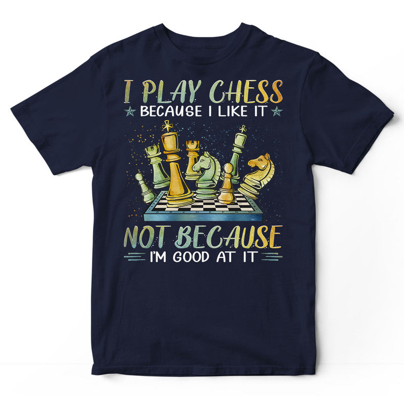 Chess Good At It T-Shirt PSI126