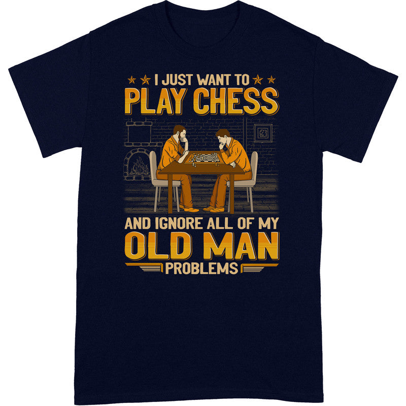 Chess Ignore Old Man Problems T-Shirt GEA091