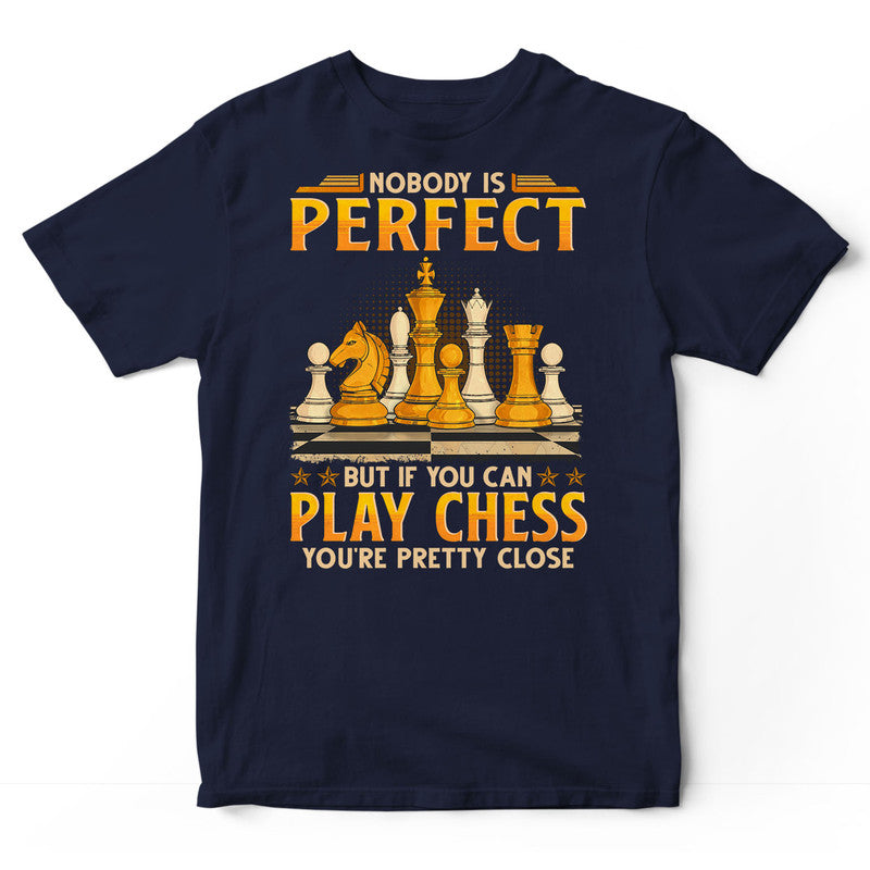 Chess Nobody Is Perfect T-Shirt GEB043