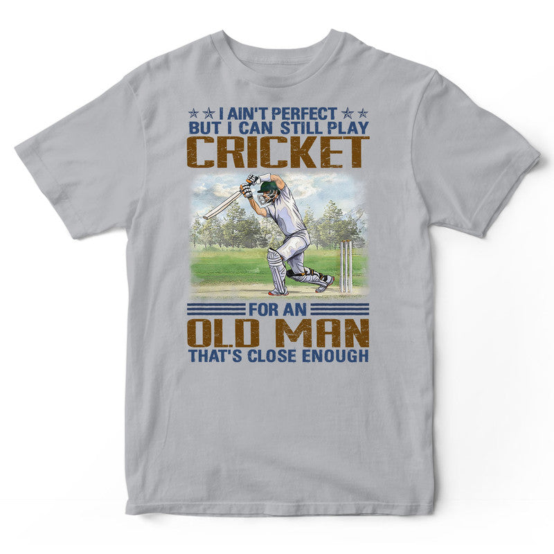 Cricket Ain't Perfect T-Shirt EWA104