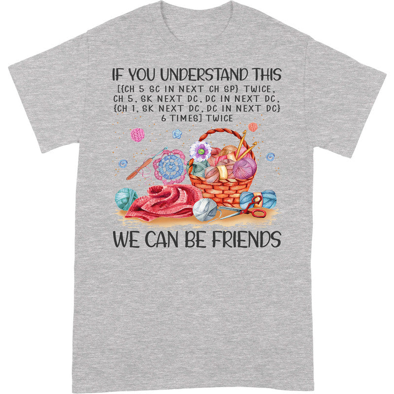 Crochet If You Understand T-Shirt