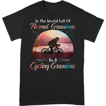 Cycling Full Of Normal Grandma T-Shirt PSC051