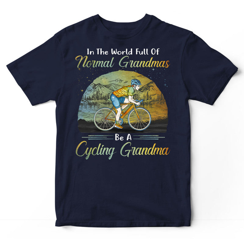 Cycling Full Of Normal Grandmas T-Shirt PSJ077