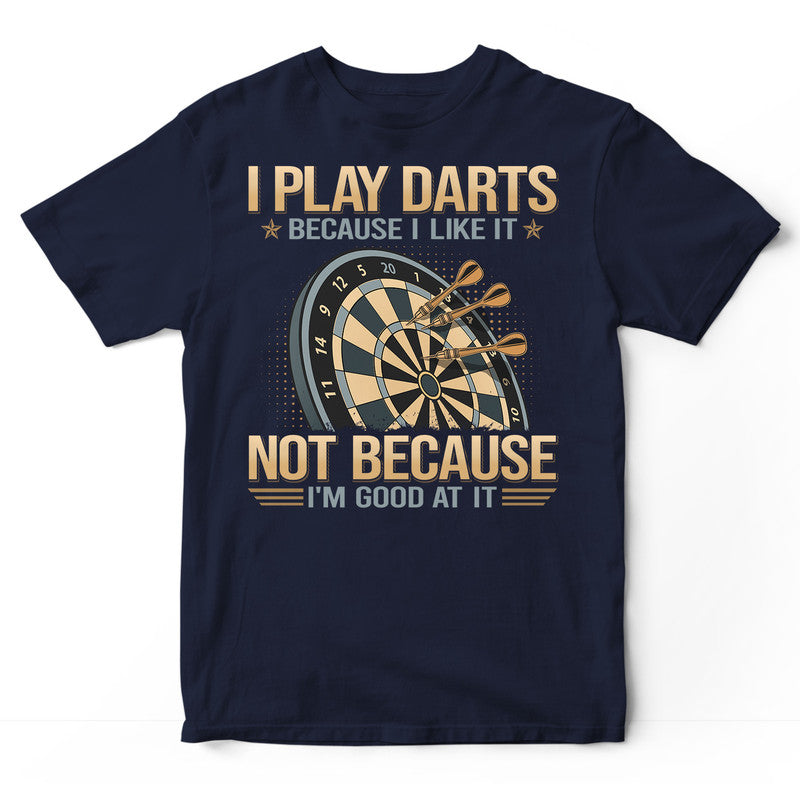 Dart Good At It T-Shirt GDB015