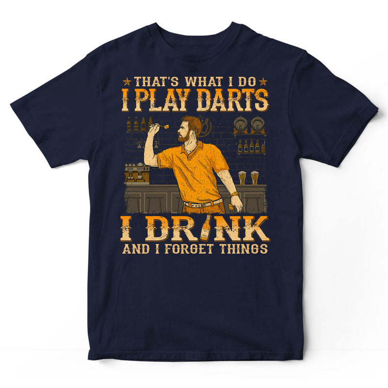 Darts Drink And Forget Things T-Shirt WDB238