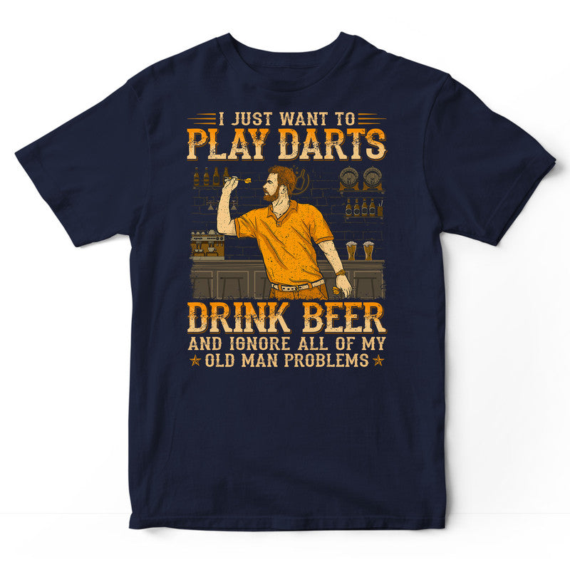 Darts Drink Beer And Ignore Old Man Problems T-Shirt WDB235