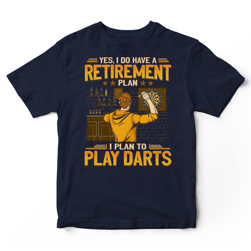 Darts Retirement Plan T-Shirt GEA209