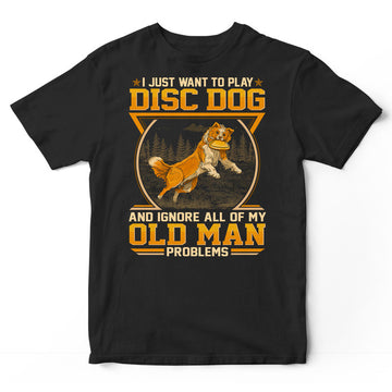 Disc Dog Old Man Problems T-Shirt GED198