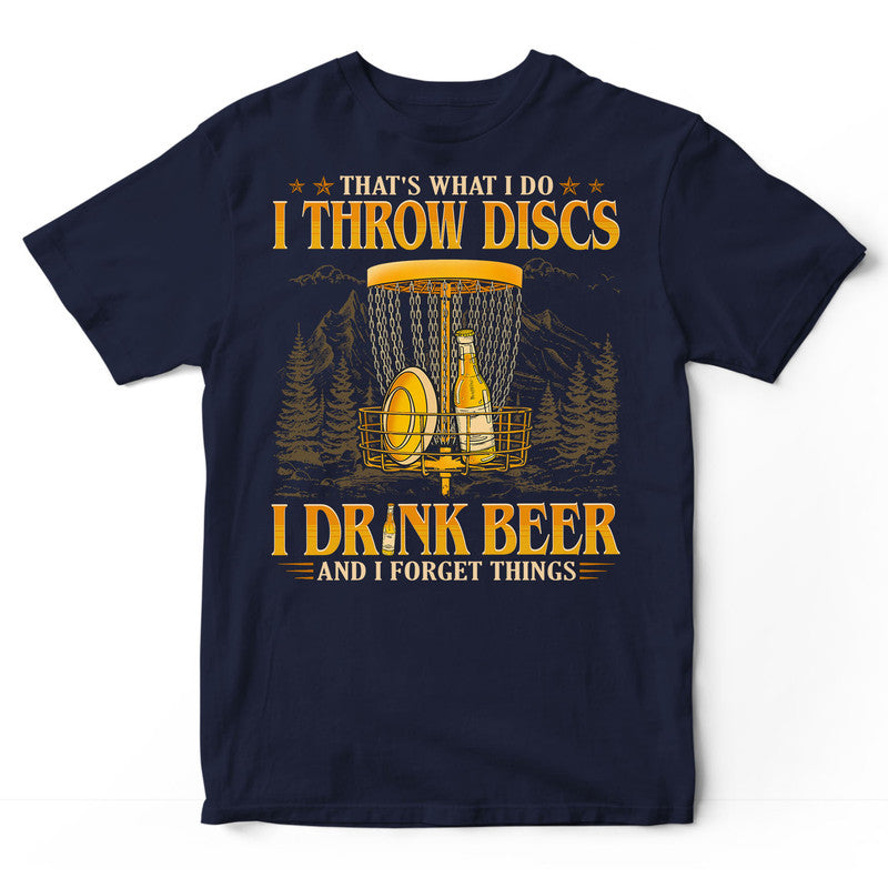 Disc Golf Drink And Forget Things T-Shirt GEC367