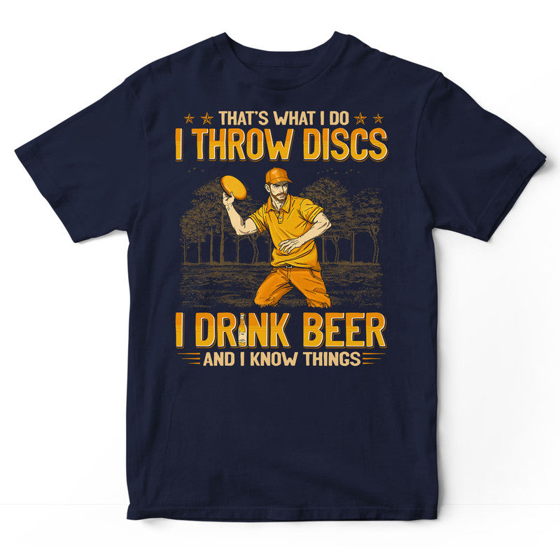 Disc Golf Drink Beer Know Things T-Shirt GEJ270