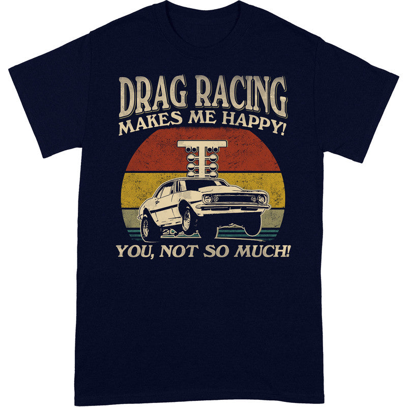 Drag Racing Makes Me Happy Plan T-Shirt