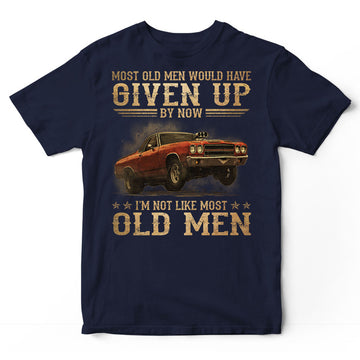 Drag Racing Most Old Men Given Up T-Shirt DGB045