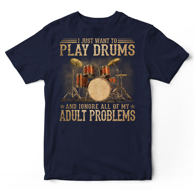 Drums Adult Problems T-Shirt DGB150