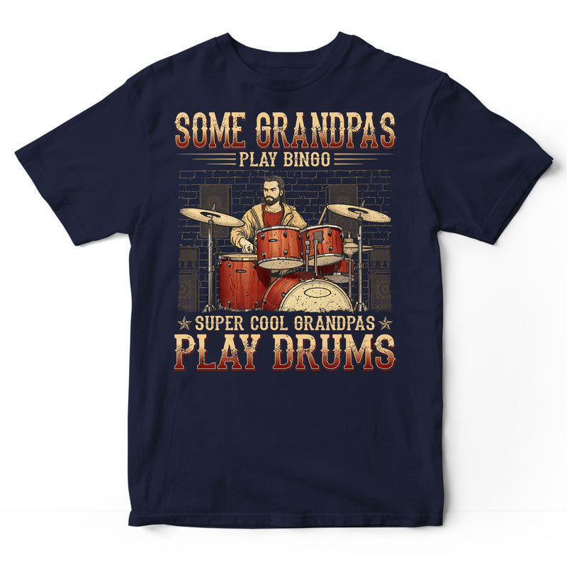 Drums Grandpas Bingo Super Cool T-Shirt GRG022