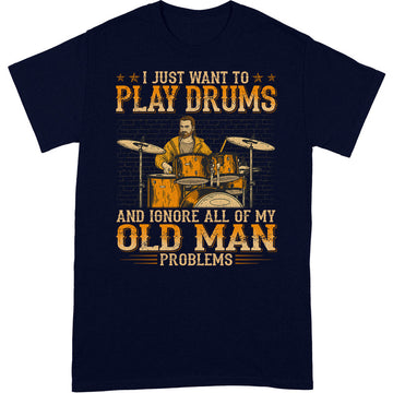 Drums Old Man Problems T-Shirt WDB044