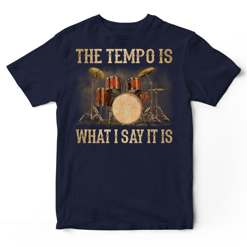 Drums Tempo Is T-Shirt DGB010