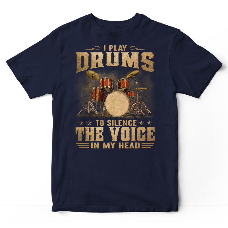 Drums To Silence The Voice T-Shirt DGA070