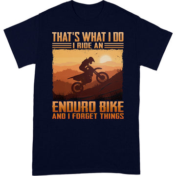 Enduro Bike Forget Things T-Shirt ISA047