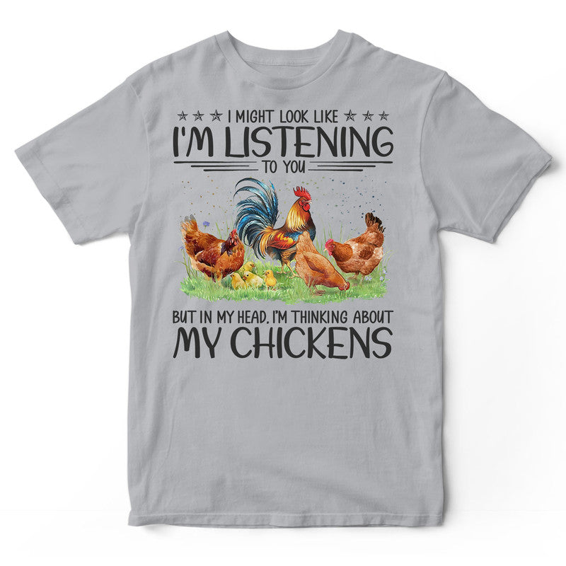Farmer Chicken Might Look Like Listening In My Head  T-ShirtHWA550