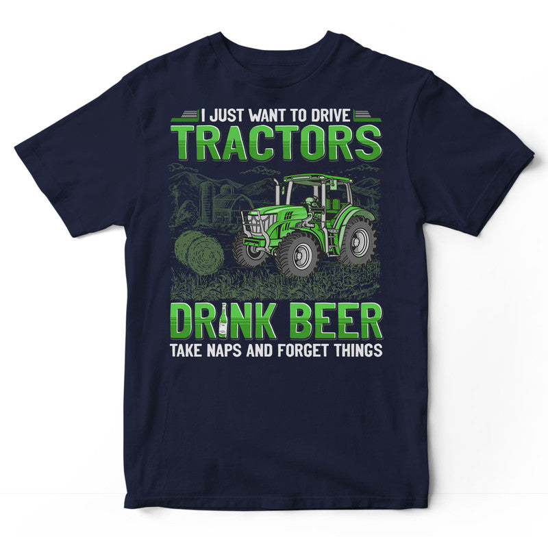 Farmer Drink Beer Take Naps Forget Things T-Shirt GEE046