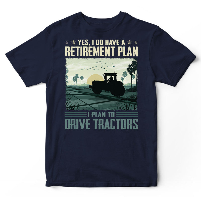 Farmer Retirement Plan T-Shirt ISF018