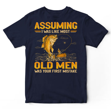 Fishing Assuming Old Men T-Shirt GEJ265