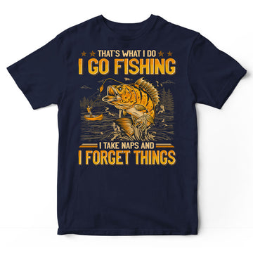 Fishing Forget Things T-Shirt GEJ255