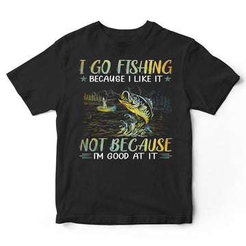 Fishing Good At It T-Shirt PSI073