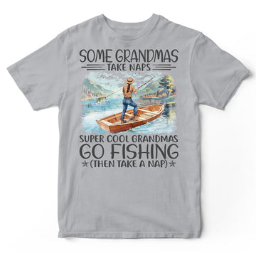 Fishing Grandmas Take Naps T-Shirt HWA415