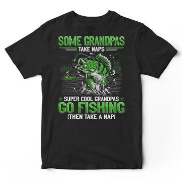 Fishing Grandpas Take Naps T-Shirt GEE029