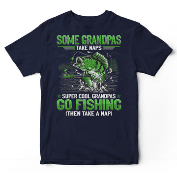 Fishing Grandpas Take Naps T-Shirt GEE029