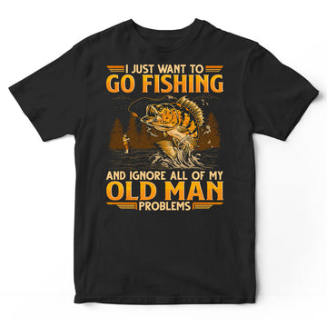 Fishing Old Man Problems T-Shirt GEB015